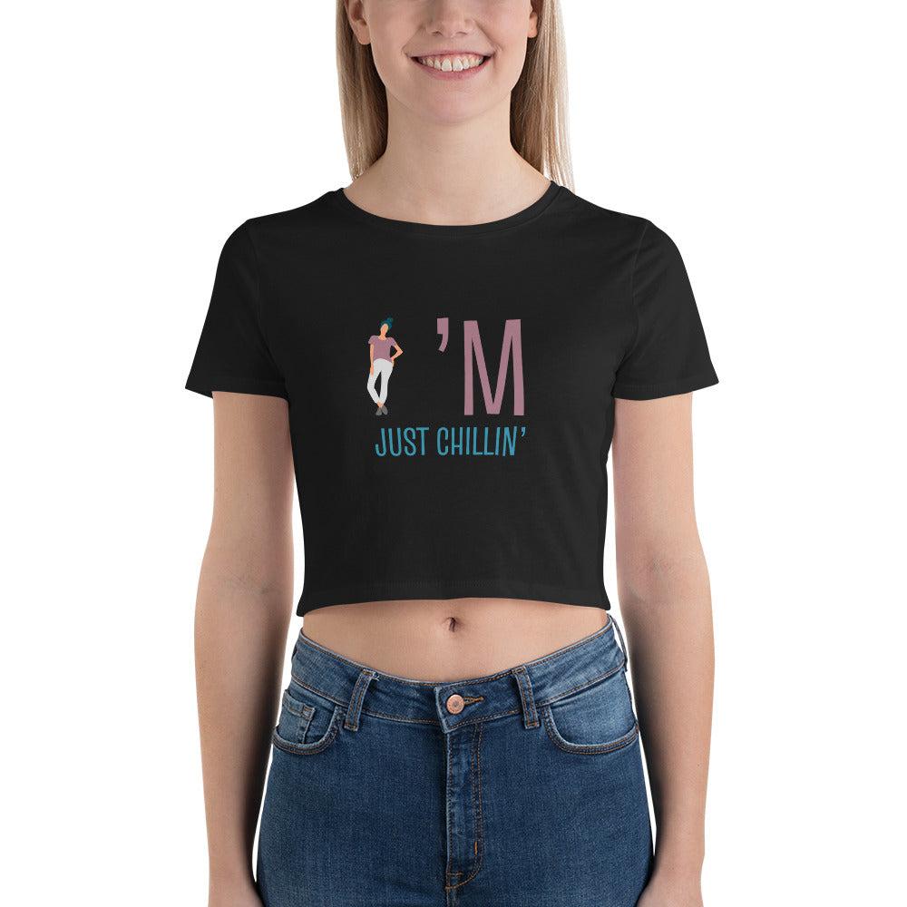 I'm Just Chillin' Slim Fit Crop Tee