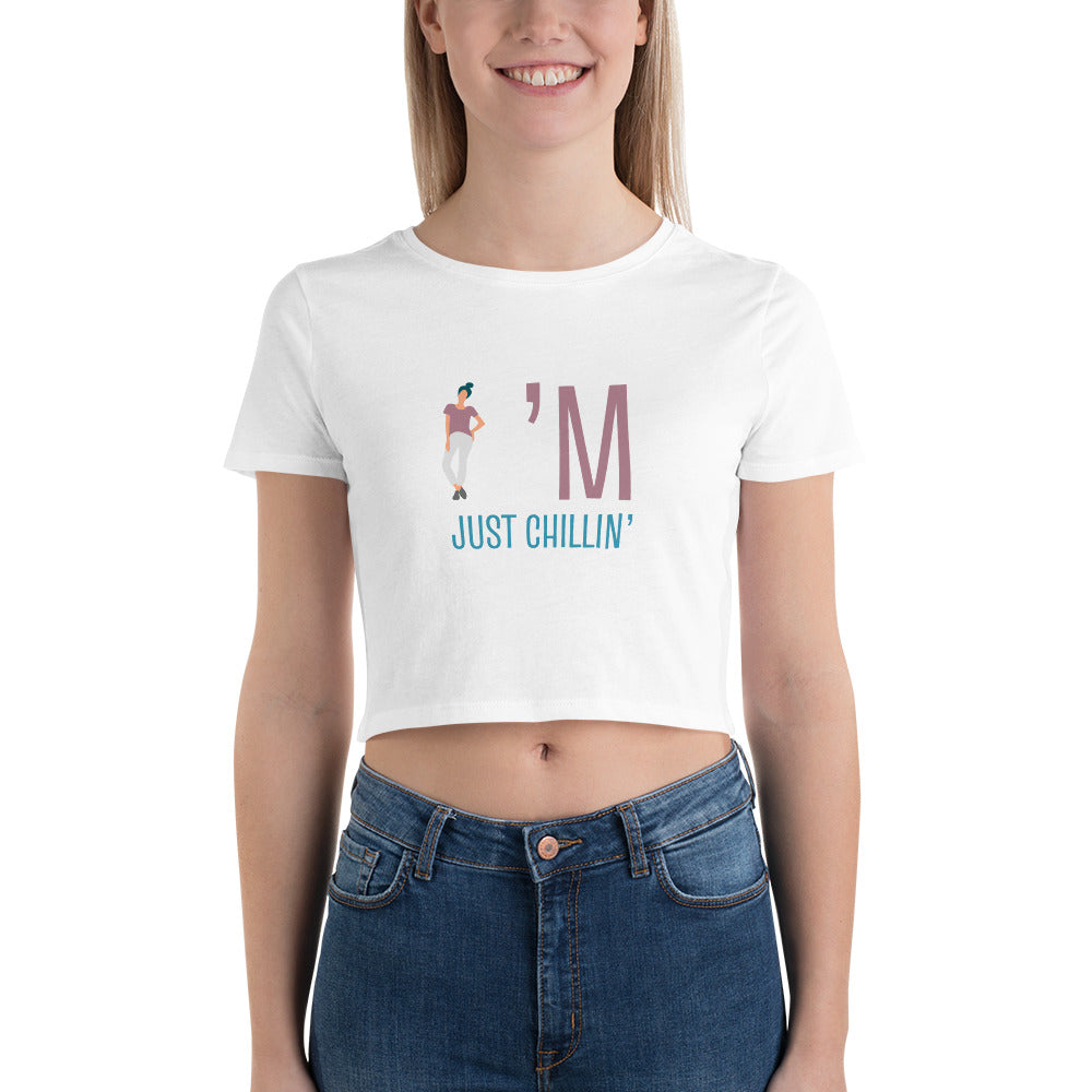 I'm Just Chillin Slim Fit Crop Tee