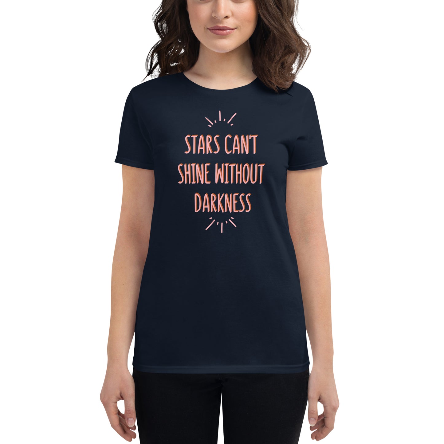 Premium Soft T-Shirt with Stars Can't Shine Without Darkness Print